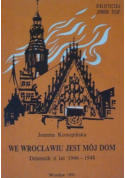 We Wrocławiu jest mój dom