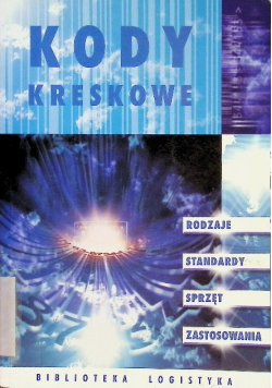 Kody kreskowe Rodzaje standardy sprzęt zastosowania