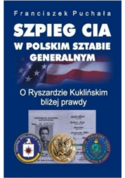 Szpieg CIA w polskim Sztabie Generalnym