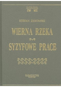 Wierna rzeka Syzyfowe prace