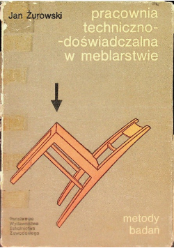 Pracownia techniczno - doświadczalna w meblarstwie