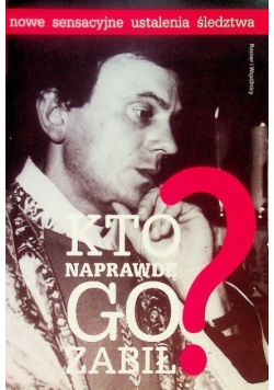Kto naprawdę go zabił