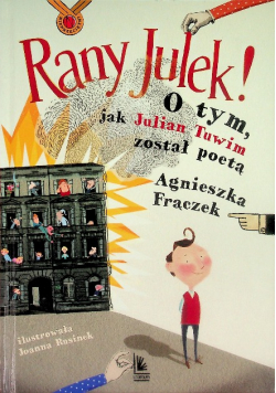 Rany julek! o tym, jak julian tuwim został poetą