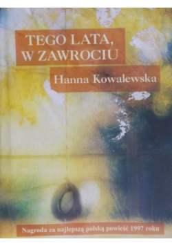 Tego lata, w Zawrociu