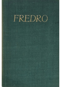 Fredro Pisma wszystkie Tom 4 Komedie