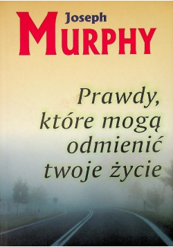 Prawdy które mogą odmienić twoje życie