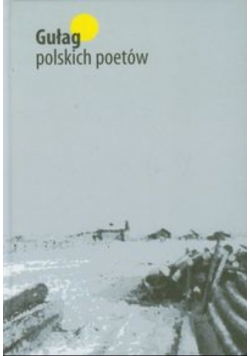 Gułag polskich poetów