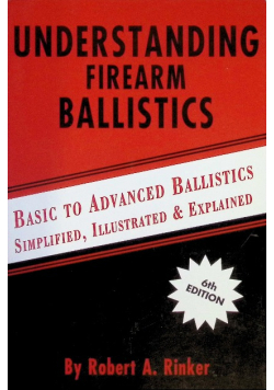 Understanding Firearm Ballistics