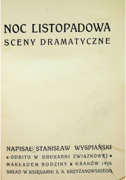 Noc listopadowa sceny dramatyczne, 1916 r.