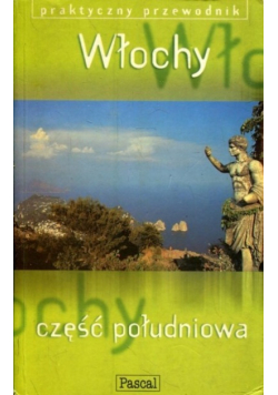 Włochy Część południowa Praktyczny przewodnik