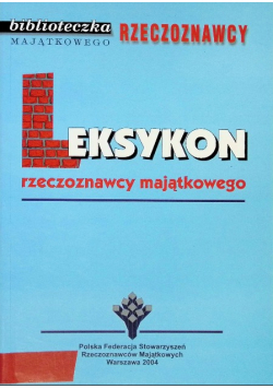 Leksykon rzeczoznawcy majątkowego