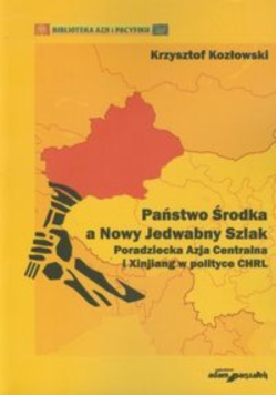 Państwo Środka a Nowy Jedwabny Szlak