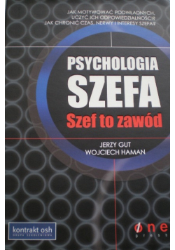 Psychologia szefa Szef to zawód