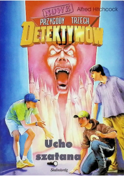 Przygody Trzech Detektywów. Ucho Szatana