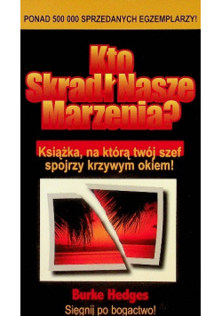 Kto skradł nasze marzenia?