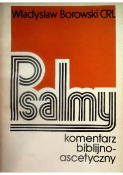 Psalmy komentarz biblijno-ascetyczny
