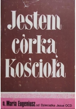 Jestem córką Kościoła