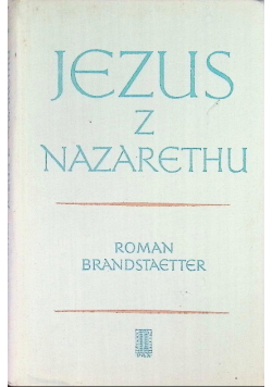 Jezus z Nazaretu, Tom I