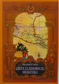 Listy o zdobyciu Meksyku