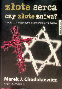 Złote serca czy złote żniwa