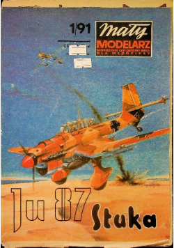 Mały modelarz Miesięcznik Ligi Obrony Kraju dla Młodzieży Nr 1 / 91 Bombowiec nurkujący Junkers Ju 87B Stuka