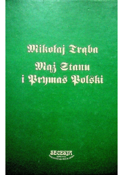 Mikołaj Trąba mąż stanu i prymas Polski