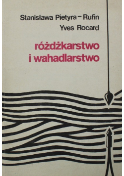 Różdżkarstwo i wahadlarstwo