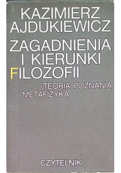 Zagadnienia i kierunki filozofii
