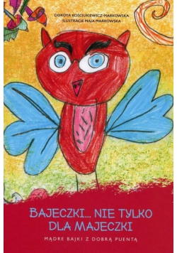 Bajeczki nie tylko dla Majeczki