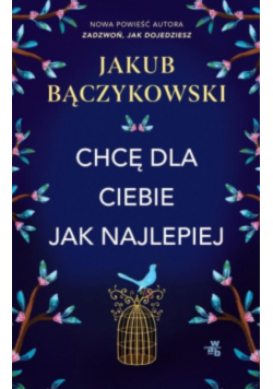 Chcę dla ciebie jak najlepiej