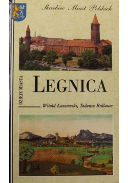 Dzieje Miasta Legnica