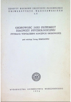 Osobowość jako przedmiot diagnozy psychologicznej