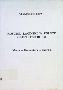 Kościół łaciński w Polsce około 1772 roku