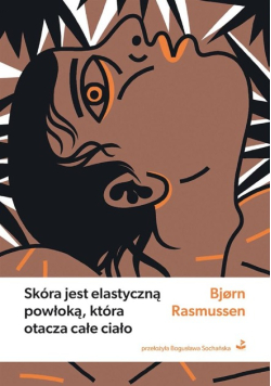 Skóra jest elastyczną powłoką, która otacza całe ciało.