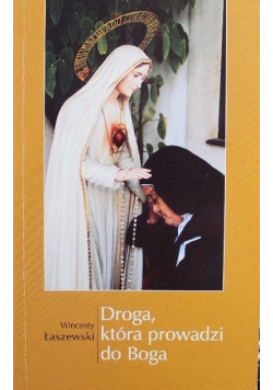 Droga która prowadzi do Boga
