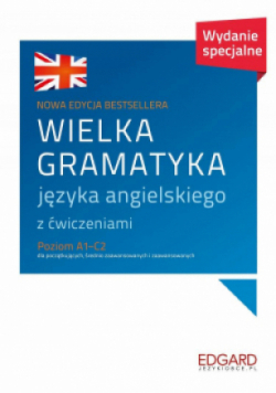 Wielka gramatyka języka angielskiego Poziom A1 - C2