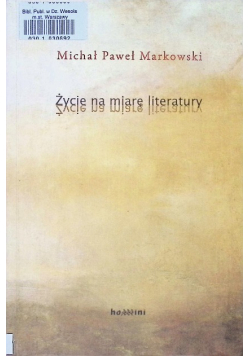 Życie na miarę literatury