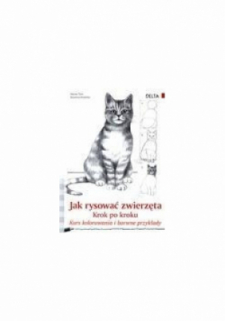 Jak rysować zwierzęta krok po kroku