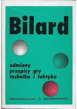 Bilard odmiany przepisy gry technika i taktyka