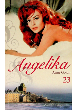 Angelika Tom 23 Angelika w Quebecu Część 3