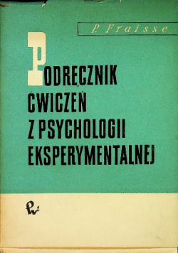 Podręcznik ćwiczeń z psychologii eksperymentalnej