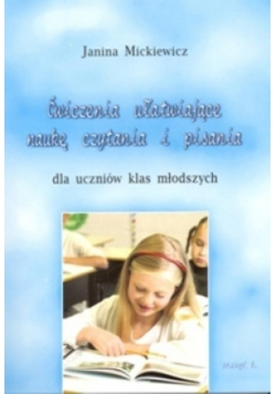 Ćwiczenia ułatwiające naukę czytania i pisania