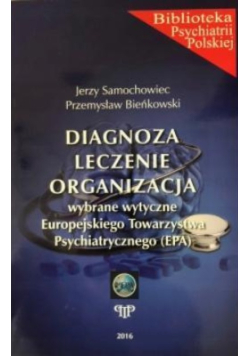 Diagnoza, leczenie, organizacja