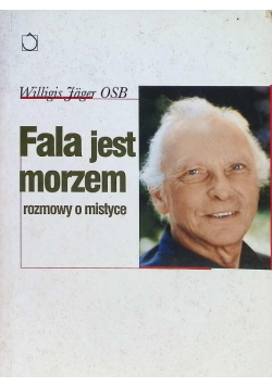 Fala jest morzem rozmowy o mistyce