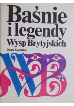 Baśnie i legendy Wysp Brytyjskich
