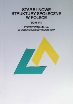 Stare i nowe struktury społeczne w Polsce, Tom 8