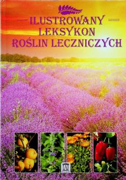Ilustrowany leksykon roślin leczniczych