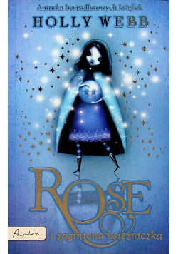 Rose i zaginiona księżniczka