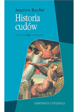 Historia cudów Od średniowiecza do dziś