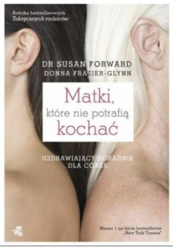 Matki które nie potrafią kochać